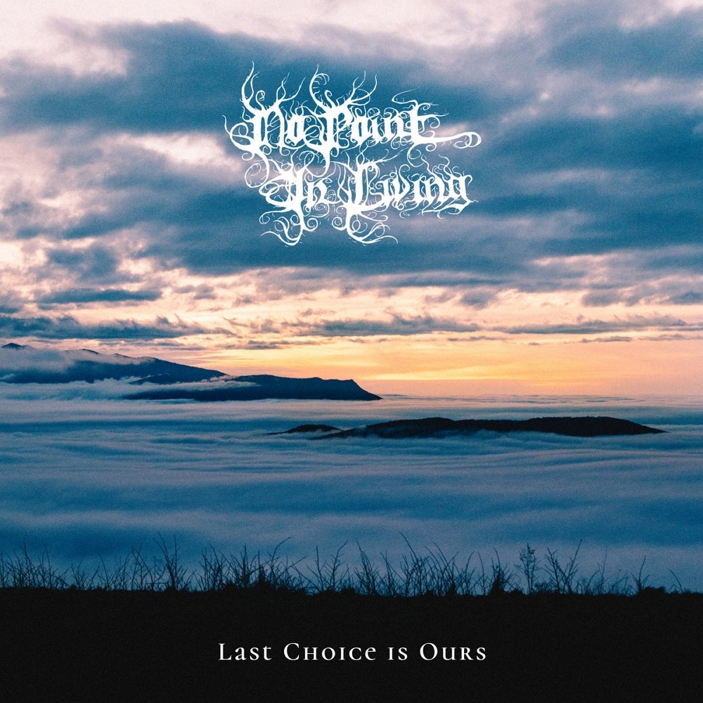 No Point in Living - Last Choice is Ours (2020) Cover