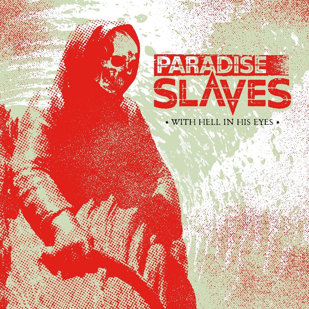 Paradise Slaves - With Hell in His Eyes