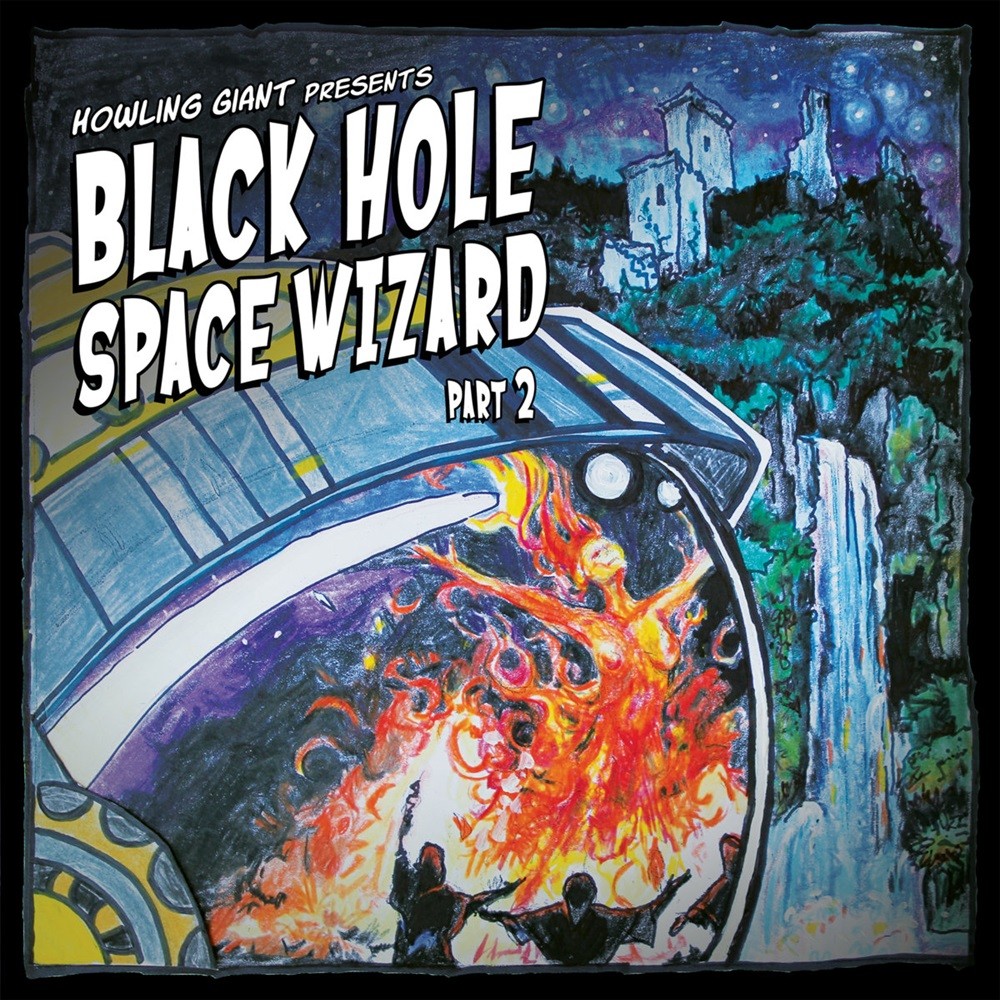 Howling Giant - Black Hole Space Wizard: Part 2 (2017) Cover