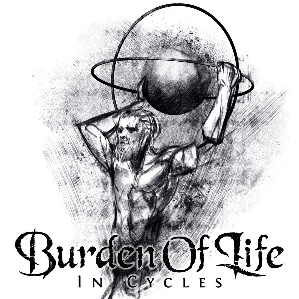 Burden of Life - In Cycles (2016) Cover