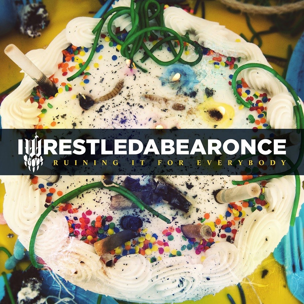 iwrestledabearonce - Ruining It for Everybody (2011) Cover