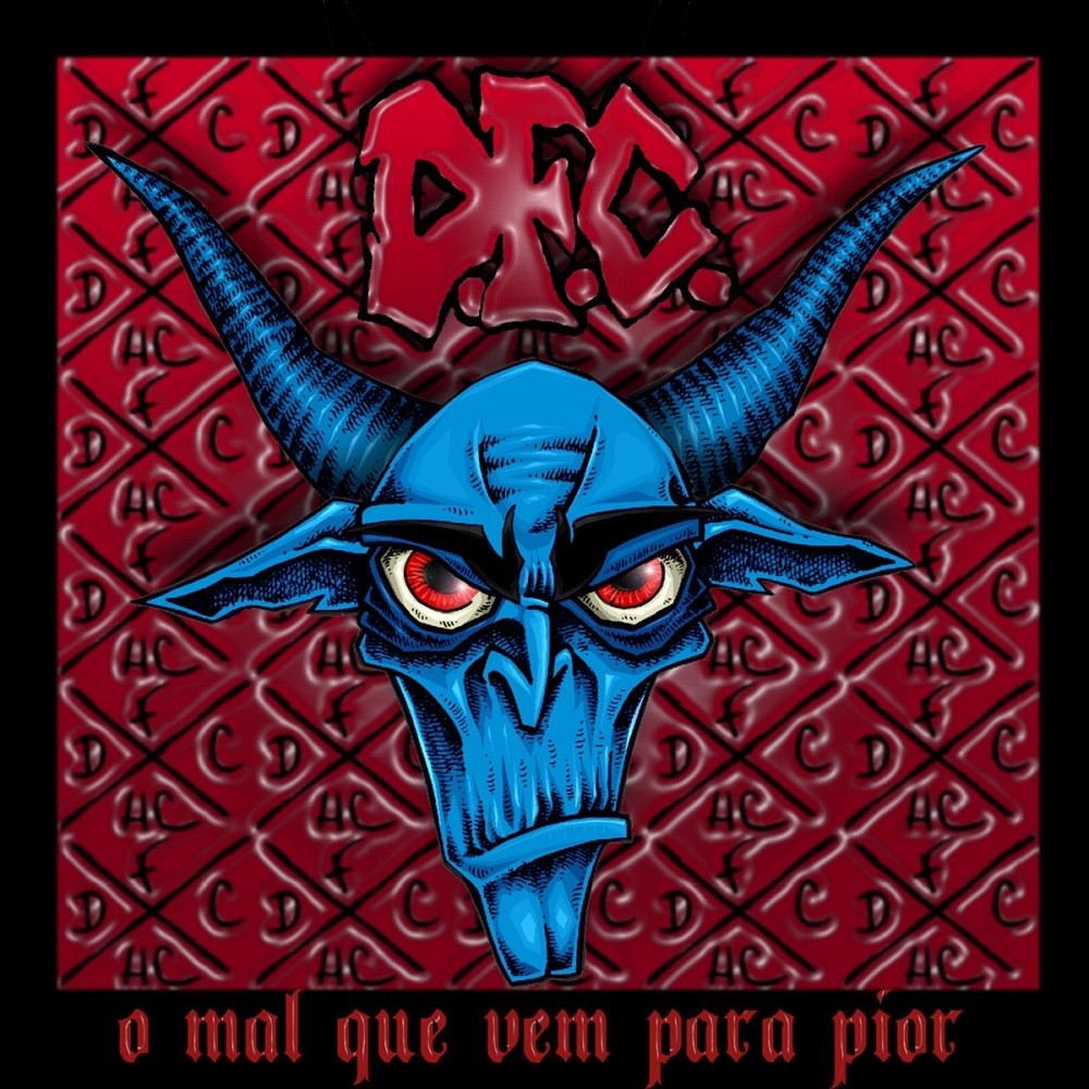 D.F.C. - O mal que vem para pior (2005) Cover