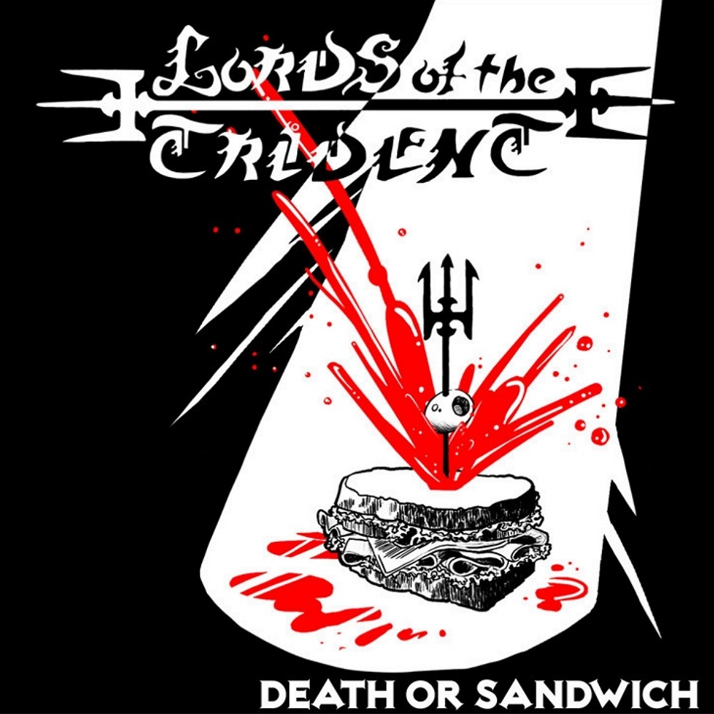 Lords of the Trident - Death or Sandwich (2009) Cover
