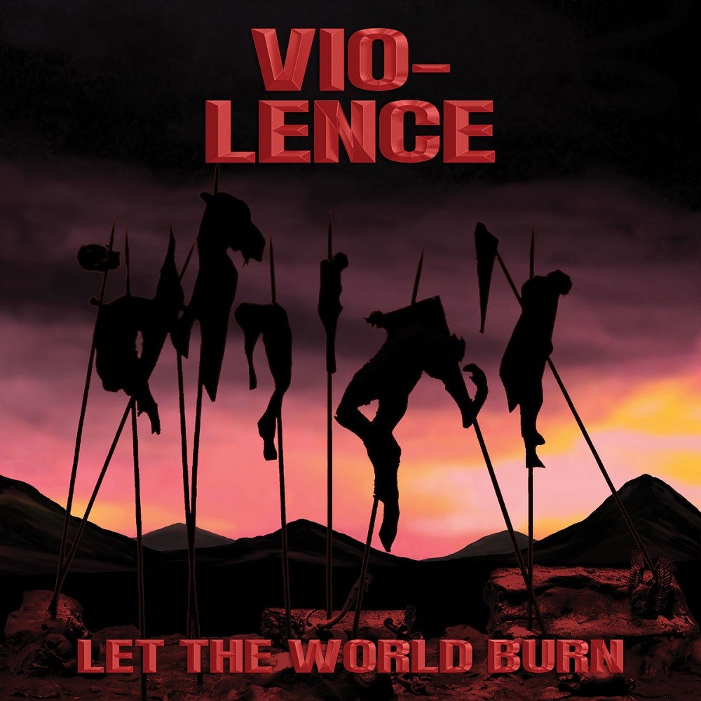 Vio-Lence - Let the World Burn (2022) Cover