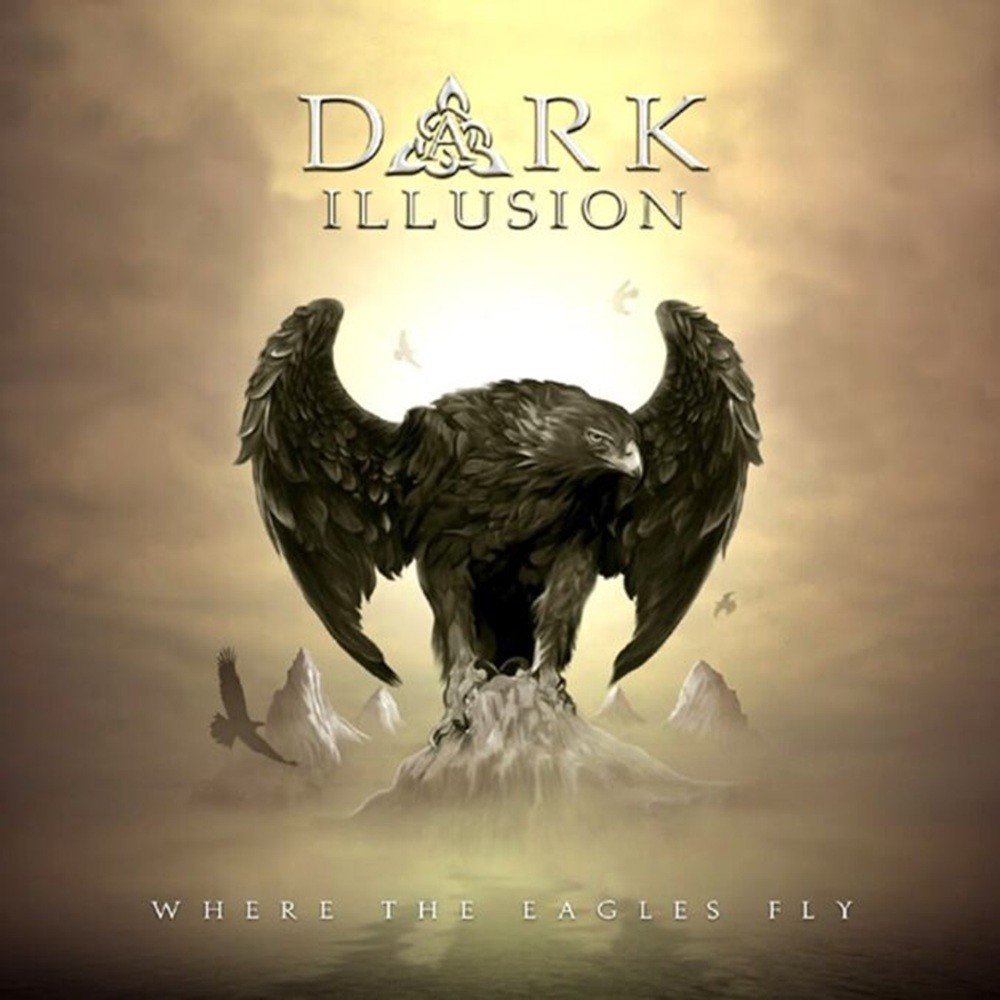 Dark Illusion - Where the Eagles Fly (2009) Cover