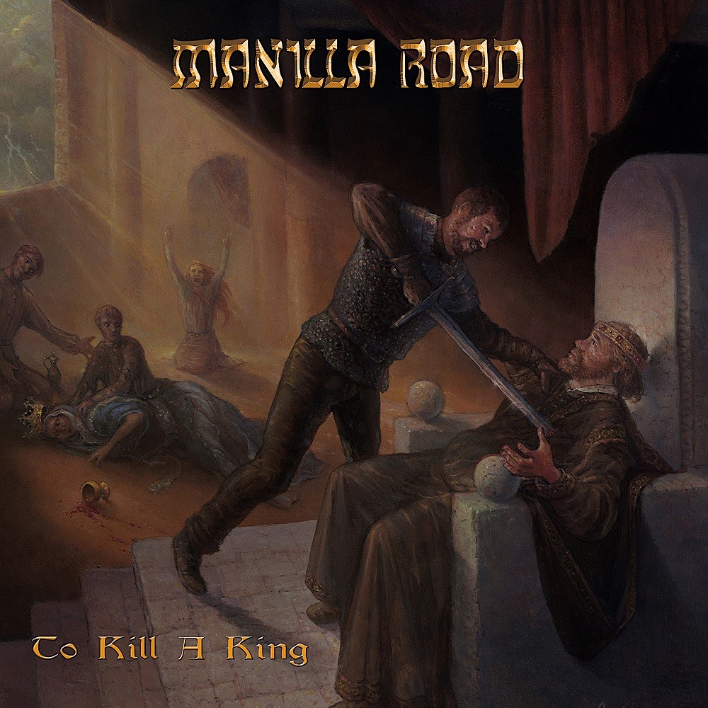 Manilla Road - To Kill a King (2017) Cover