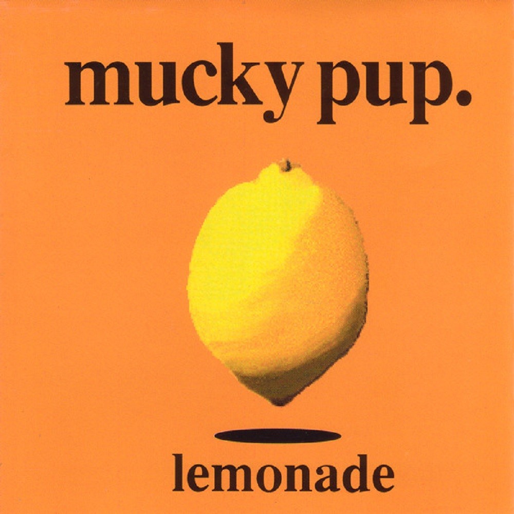 Mucky Pup - Lemonade (1993) Cover