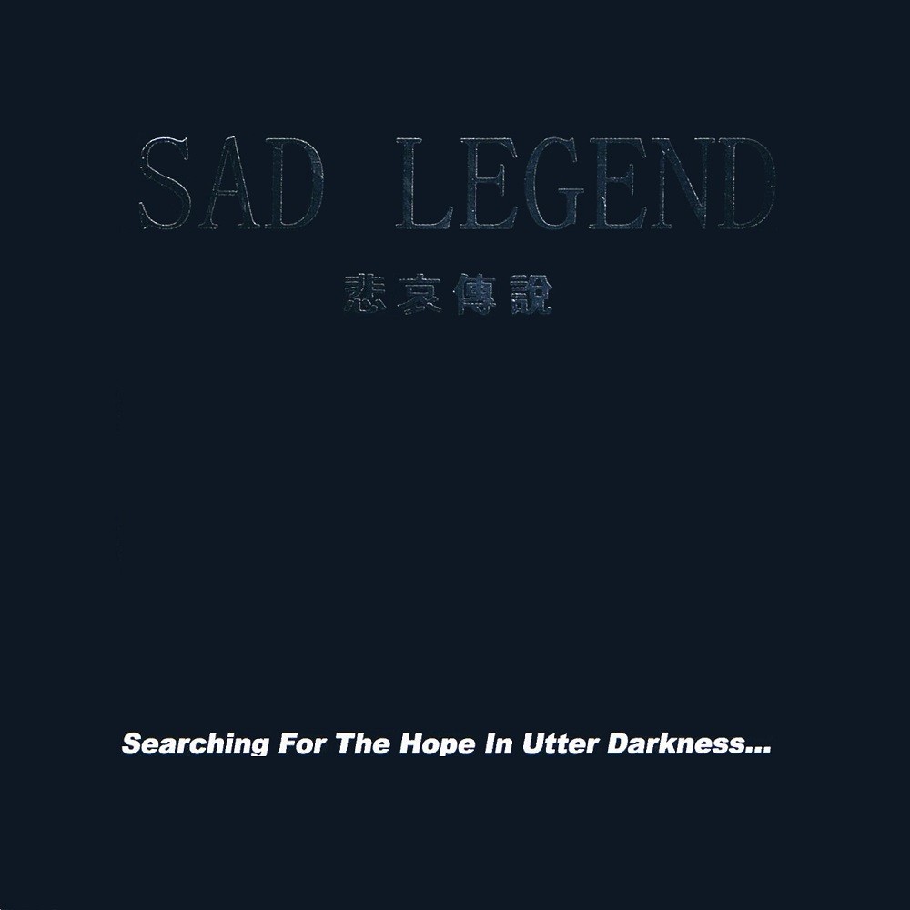 Sad Legend - Searching for the Hope in Utter Darkness (2002) Cover