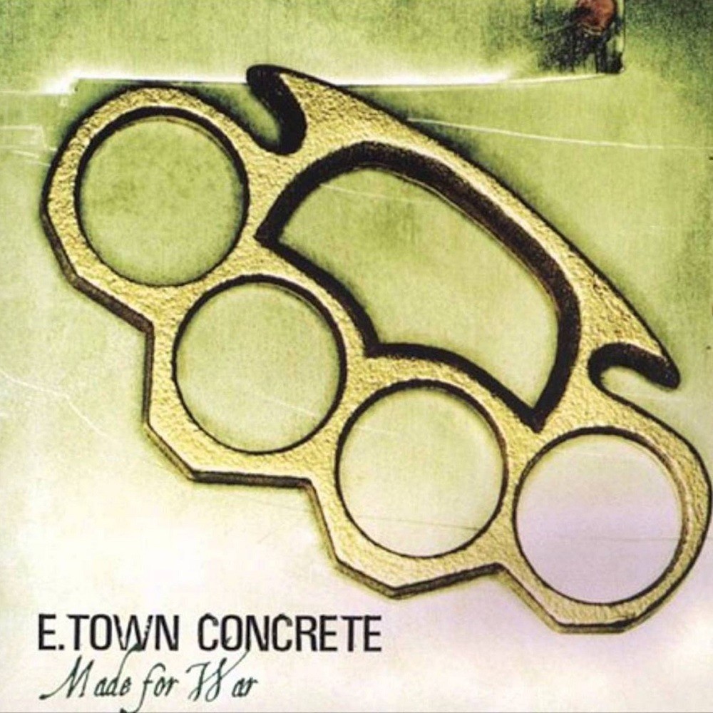 E-Town Concrete - Made for War (2004) Cover