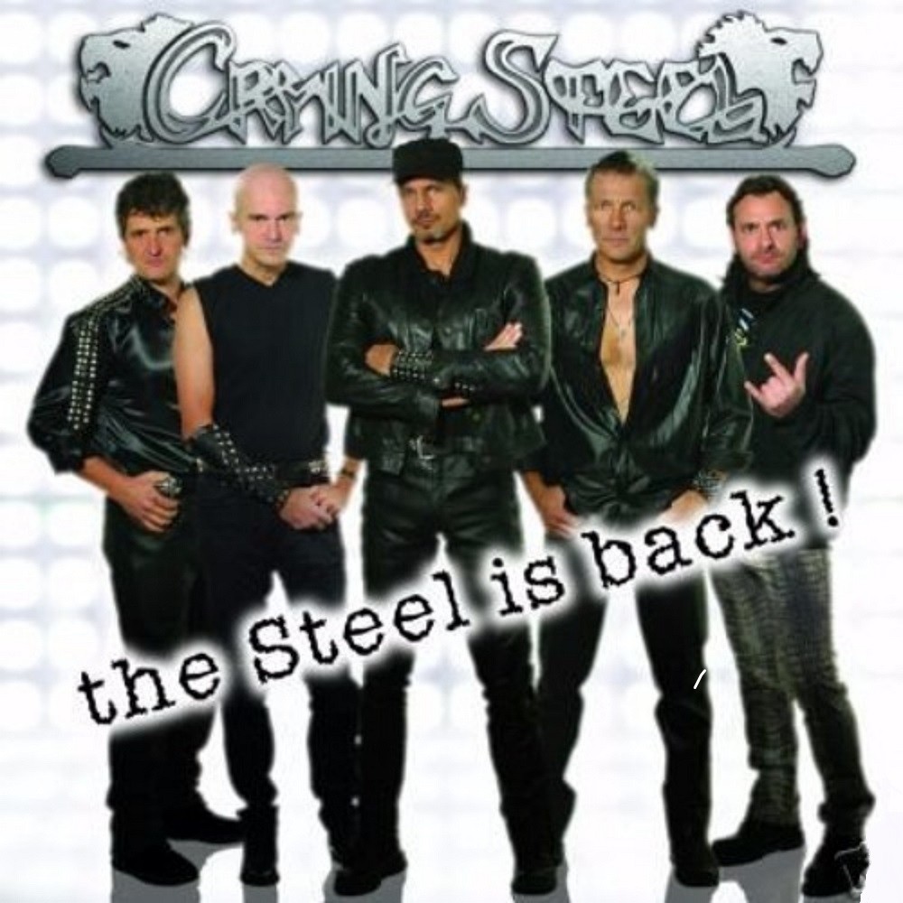 Crying Steel - The Steel Is Back! (2007) Cover