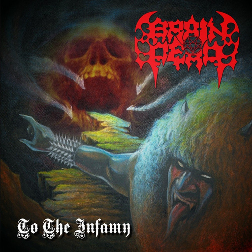 Brain Dead - To the Infamy (2020) Cover