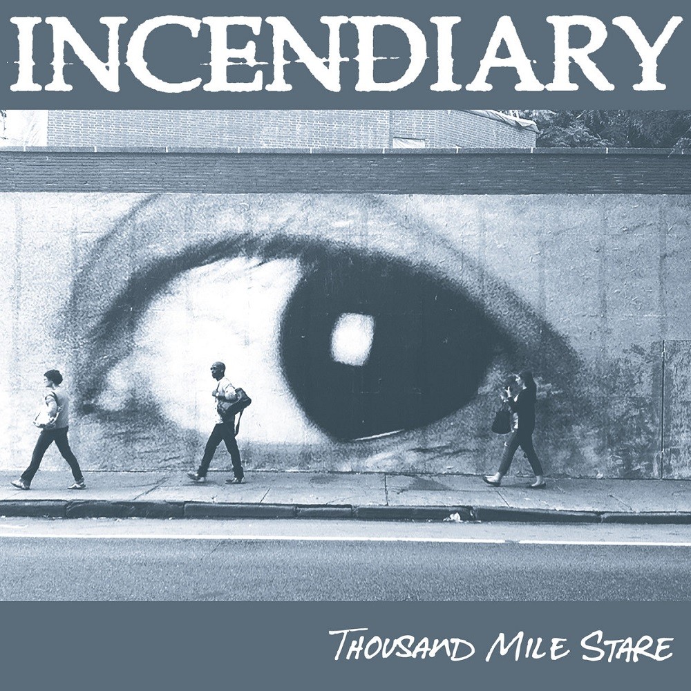 Incendiary - Thousand Mile Stare (2017) Cover