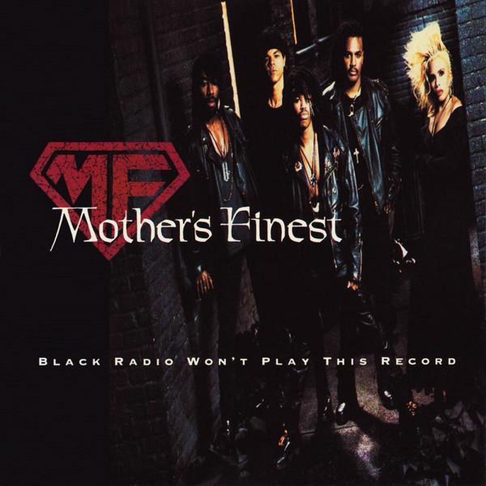 Mother's Finest - Black Radio Won't Play This Record (1992) Cover