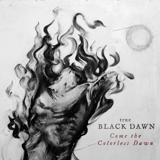 Come the Colorless Dawn