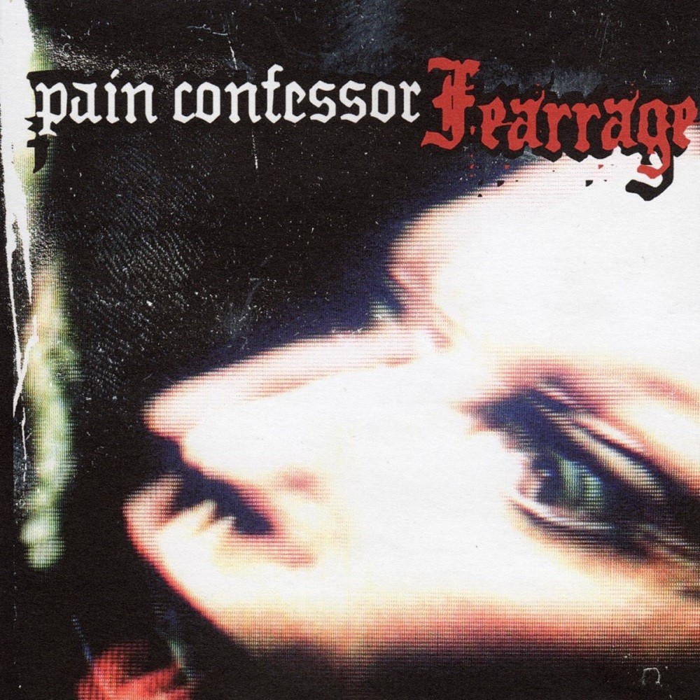Pain Confessor - Fearrage (2006) Cover
