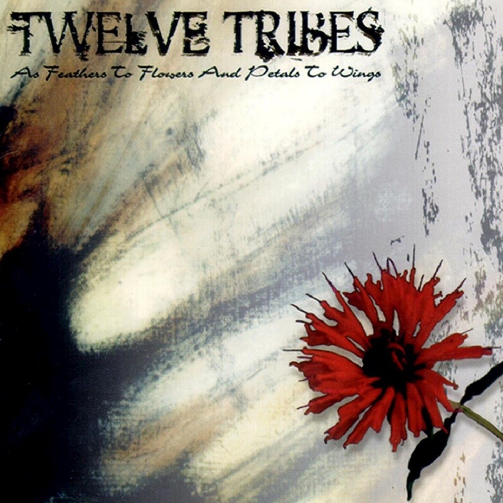 Twelve Tribes - As Feathers to Flower and Petals to Wings (1999) Cover