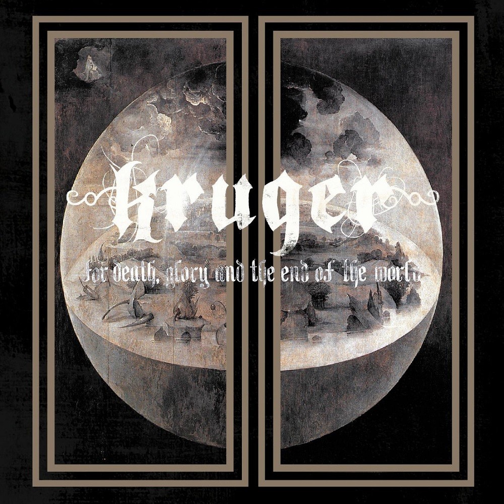 Kruger - For Death, Glory, and the End of the World (2010) Cover