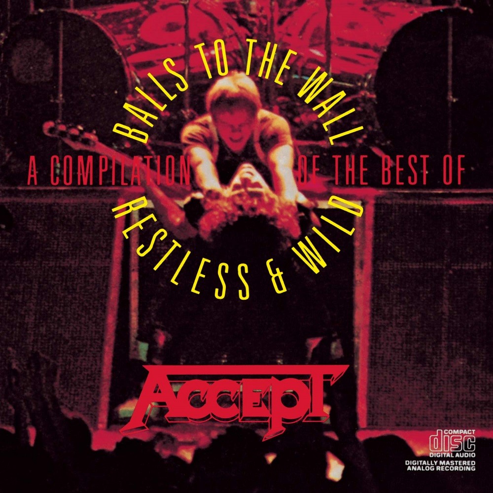 Accept - A Compilation of the Best of Balls to the Wall / Restless & Wild (1986) Cover