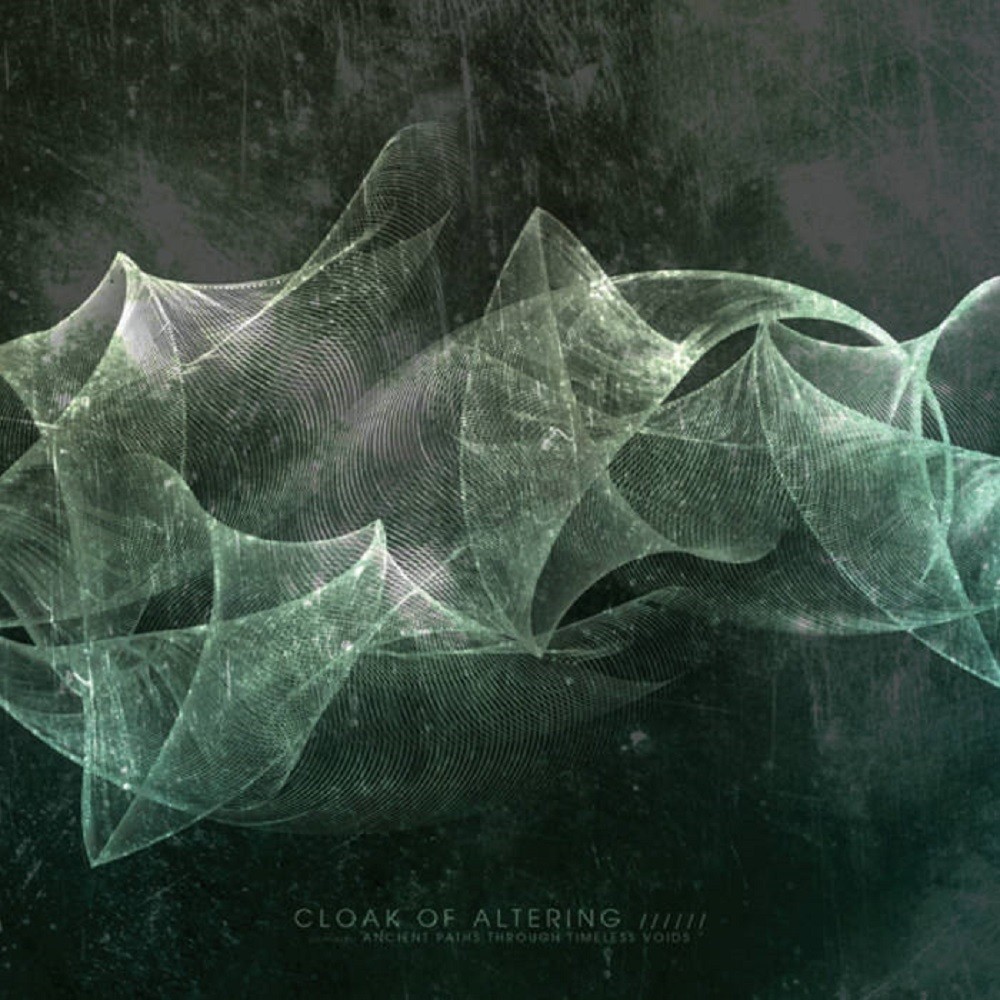 Cloak of Altering - Ancient Paths Through Timeless Voids (2012) Cover