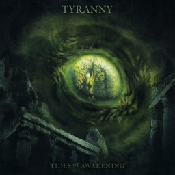 Review by Sonny for Tyranny - Tides of Awakening (2005)