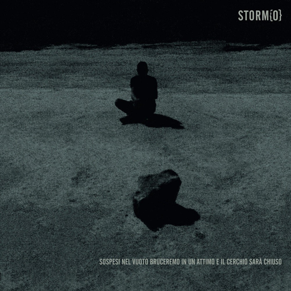 Storm{O} - Sospesi nel vuoto bruceremo in un attimo e il cerchio sarà chiuso (2014) Cover