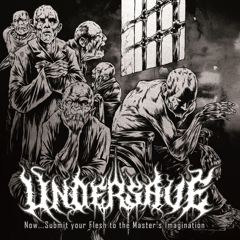 Undersave - Now…Submit Your Flesh to the Master's Imagination (2012) Cover