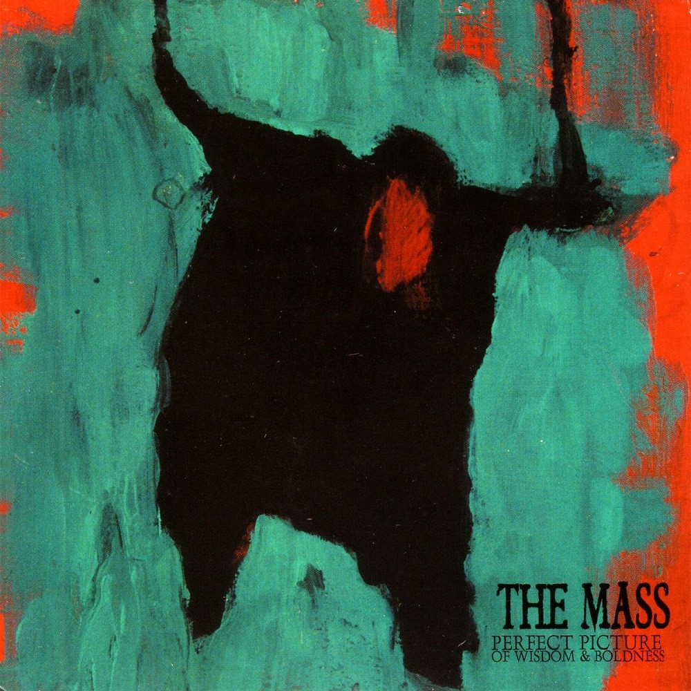 Mass, The - Perfect Picture of Wisdom and Boldness (2005) Cover