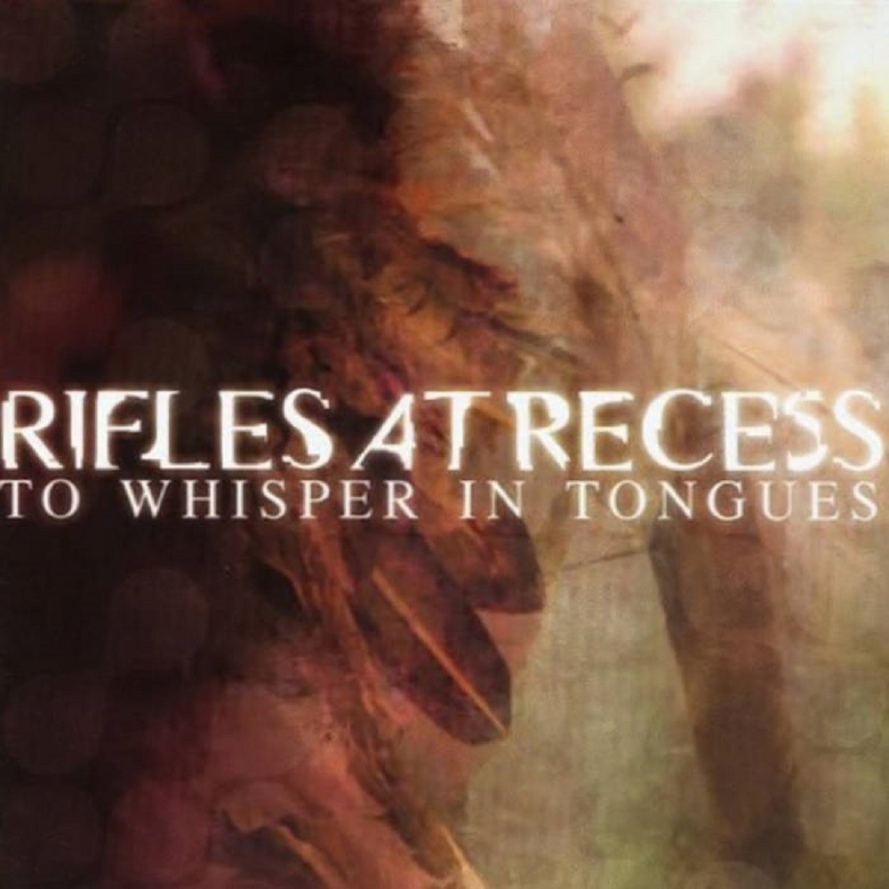 Rifles at Recess - To Whisper in Tongues (2003) Cover