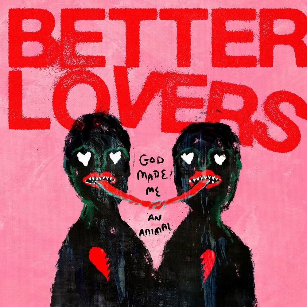 Better Lovers - God Made Me an Animal (2023) Cover
