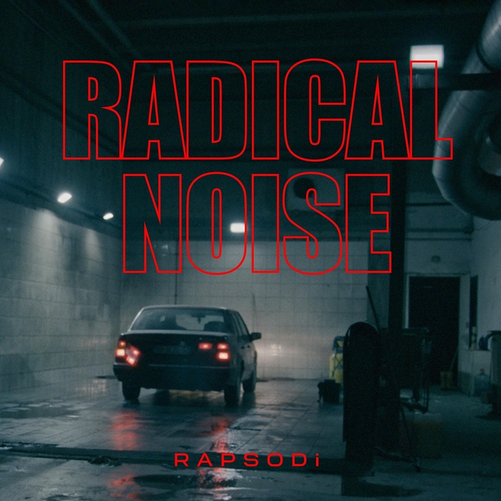 Radical Noise - Rapsodi