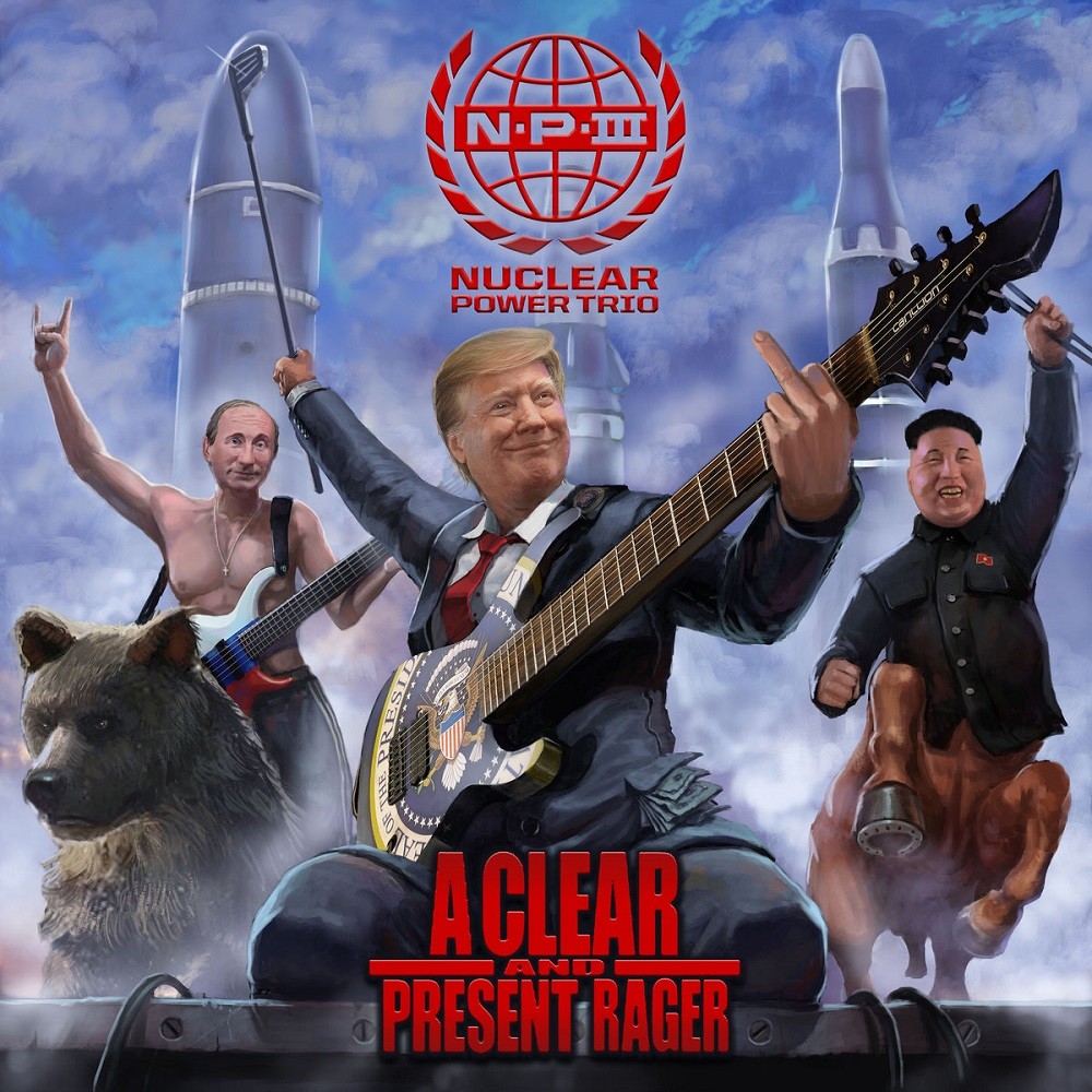 Nuclear Power Trio - A Clear and Present Rager (2020) Cover