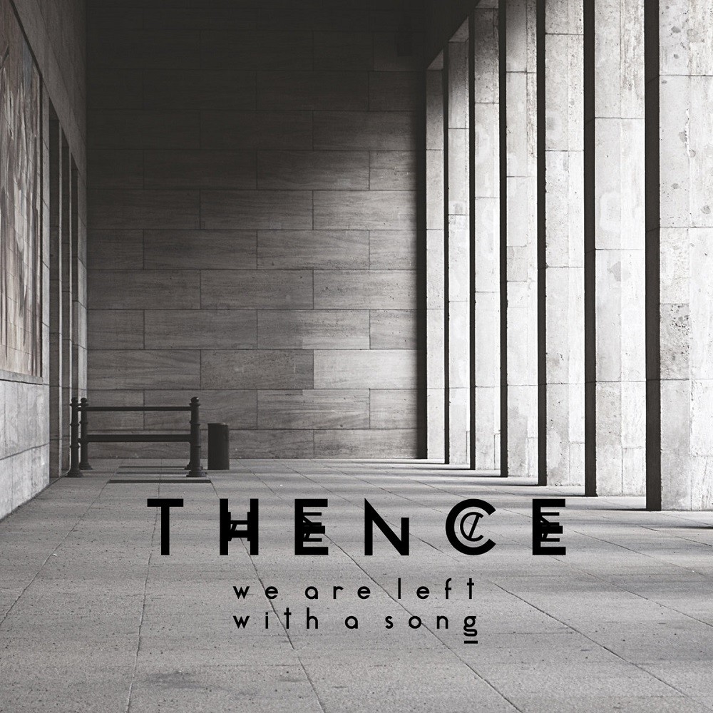 Thence - We Are Left With a Song (2016) Cover