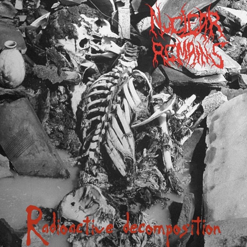 Nuclear Remains - Radioactive Decomposition (2022) Cover
