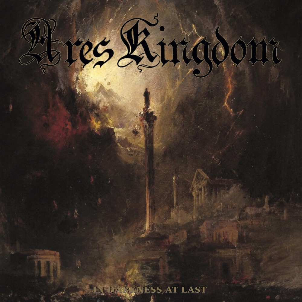 Ares Kingdom - In Darkness at Last (2022) Cover