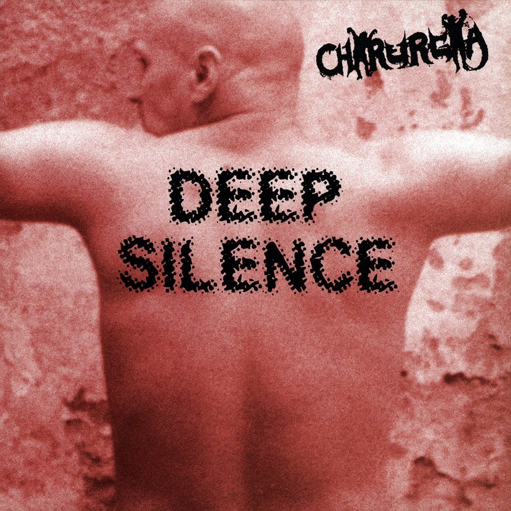 Chirurgia - Deep Silence (2002) Cover