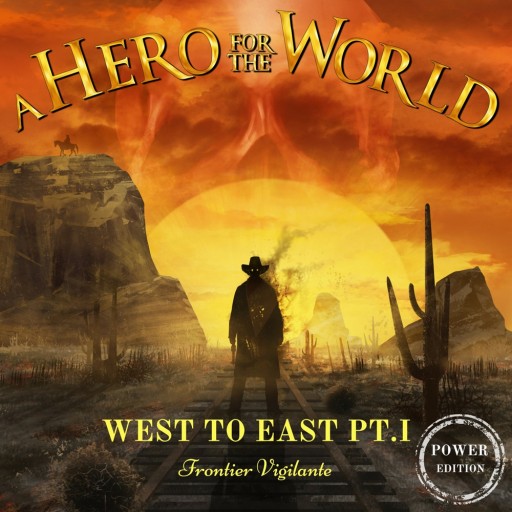 West to East Pt.I: Frontier Vigilante