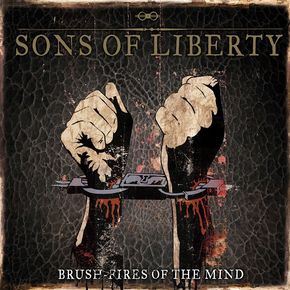 Sons of Liberty - Brush-Fires of the Mind (2009) Cover