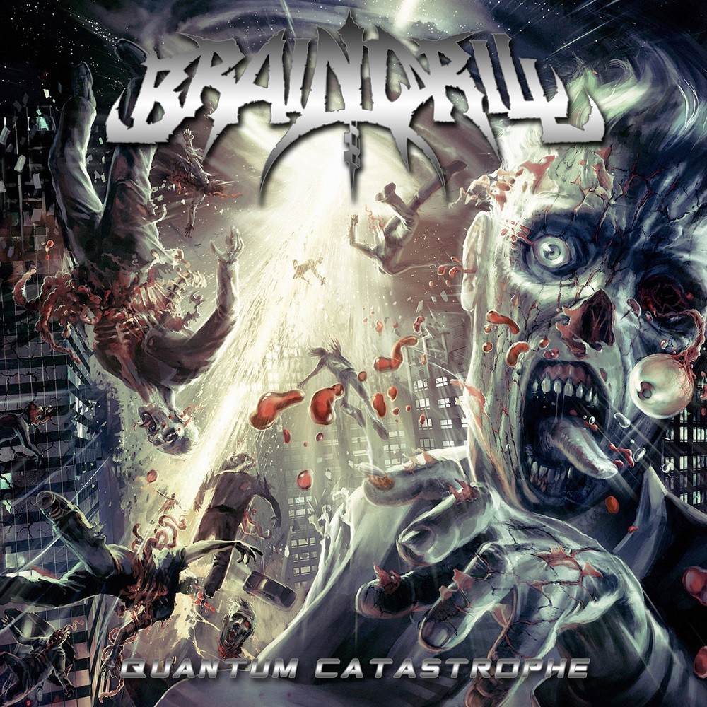 Brain Drill - Quantum Catastrophe (2010) Cover