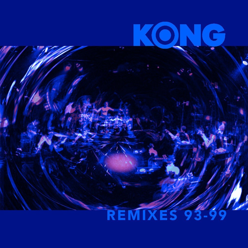 Kong - Remixes 93 - 99 (2001) Cover