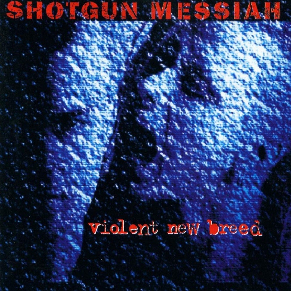 Shotgun Messiah - Violent New Breed (1993) Cover