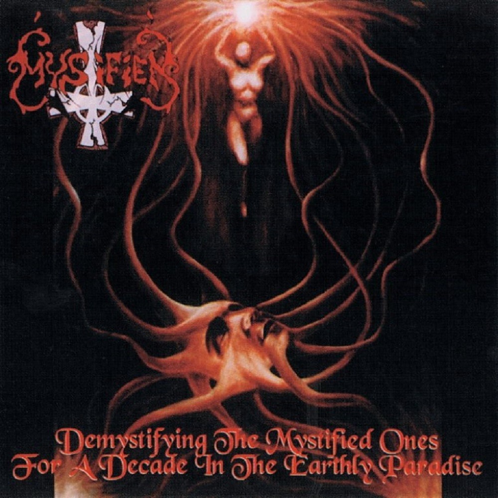 Mystifier - Demystifying the Mystified Ones for a Decade in the Earthly Paradise (1999) Cover