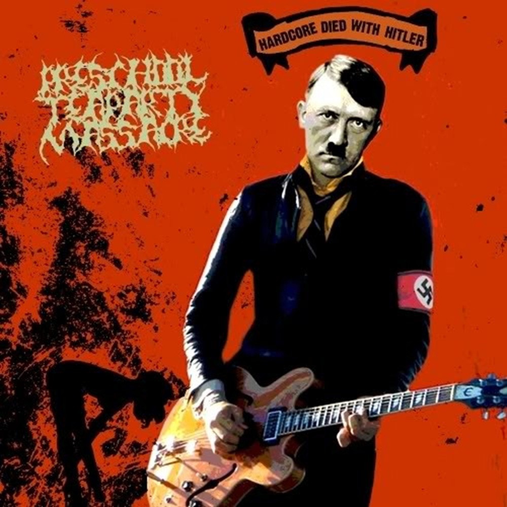Preschool Tea Party Massacre - Hardcore Died With Hitler (2006) Cover