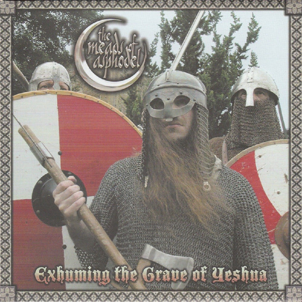 Meads of Asphodel, The - Exhuming the Grave of Yeshua (2003) Cover