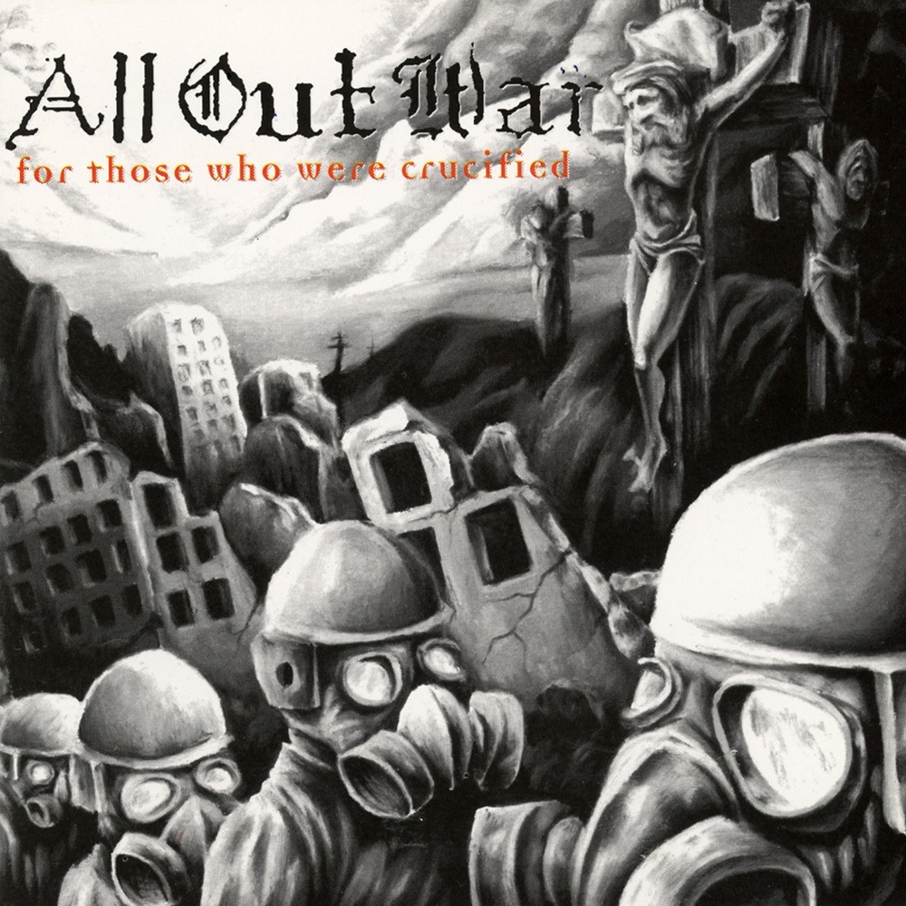 All Out War - For Those Who Were Crucified (1998) Cover