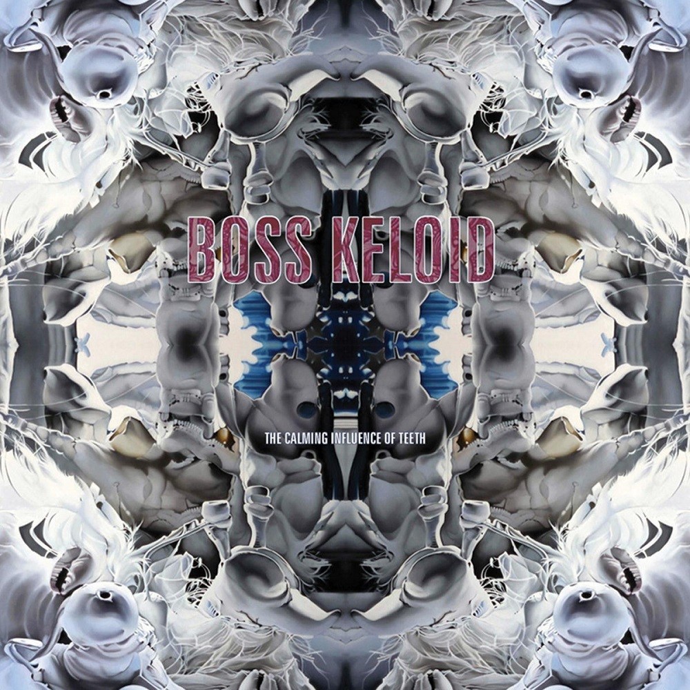 Boss Keloid - The Calming Influence of Teeth (2013) Cover