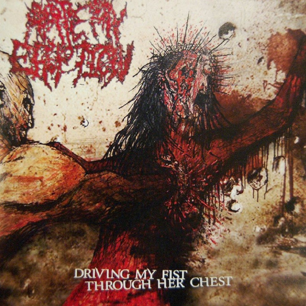 Artery Eruption - Driving My Fist Through Her Chest (2009) Cover