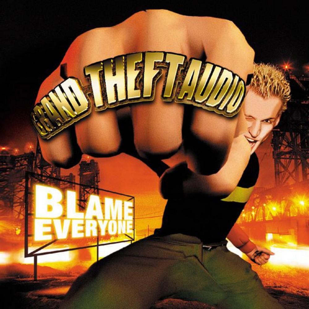 Grand Theft Audio - Blame Everyone (2000) Cover