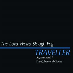 Traveller Supplement I: The Ephemeral Glades