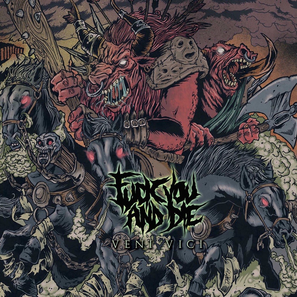 Fuck You and Die - Veni vici (2010) Cover