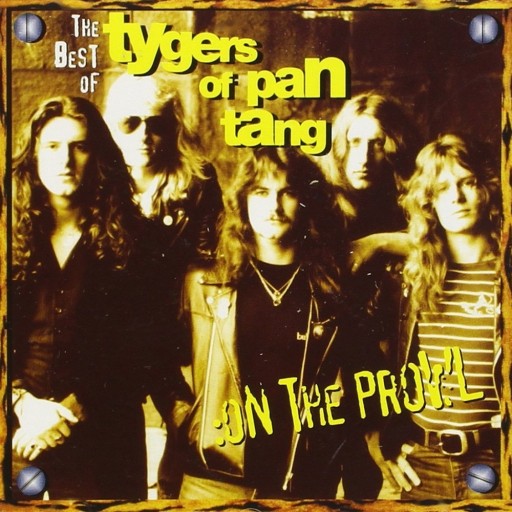 On the Prowl: The Best of Tygers of Pan Tang